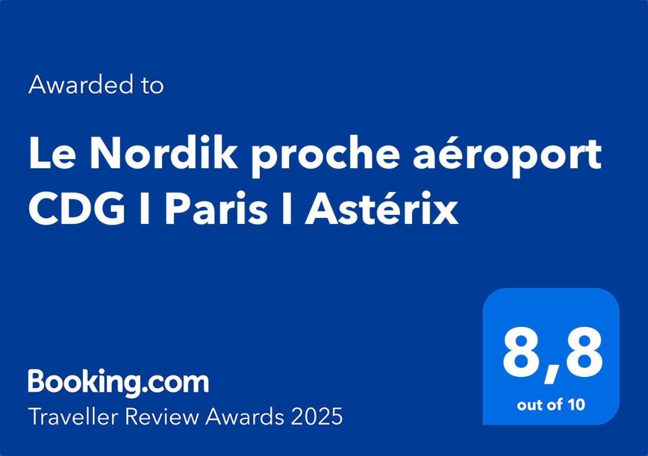 Apartment Le Nordik Proche Aeroport Cdg I Paris I Asterix